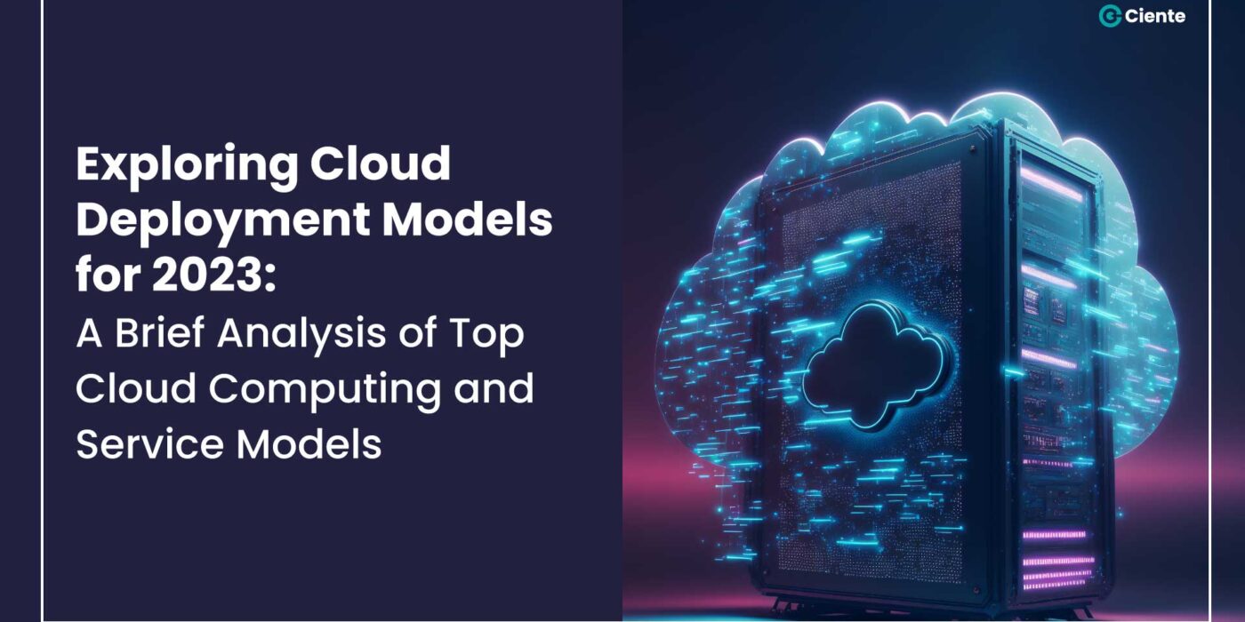 Exploring Cloud Deployment Models for 2023