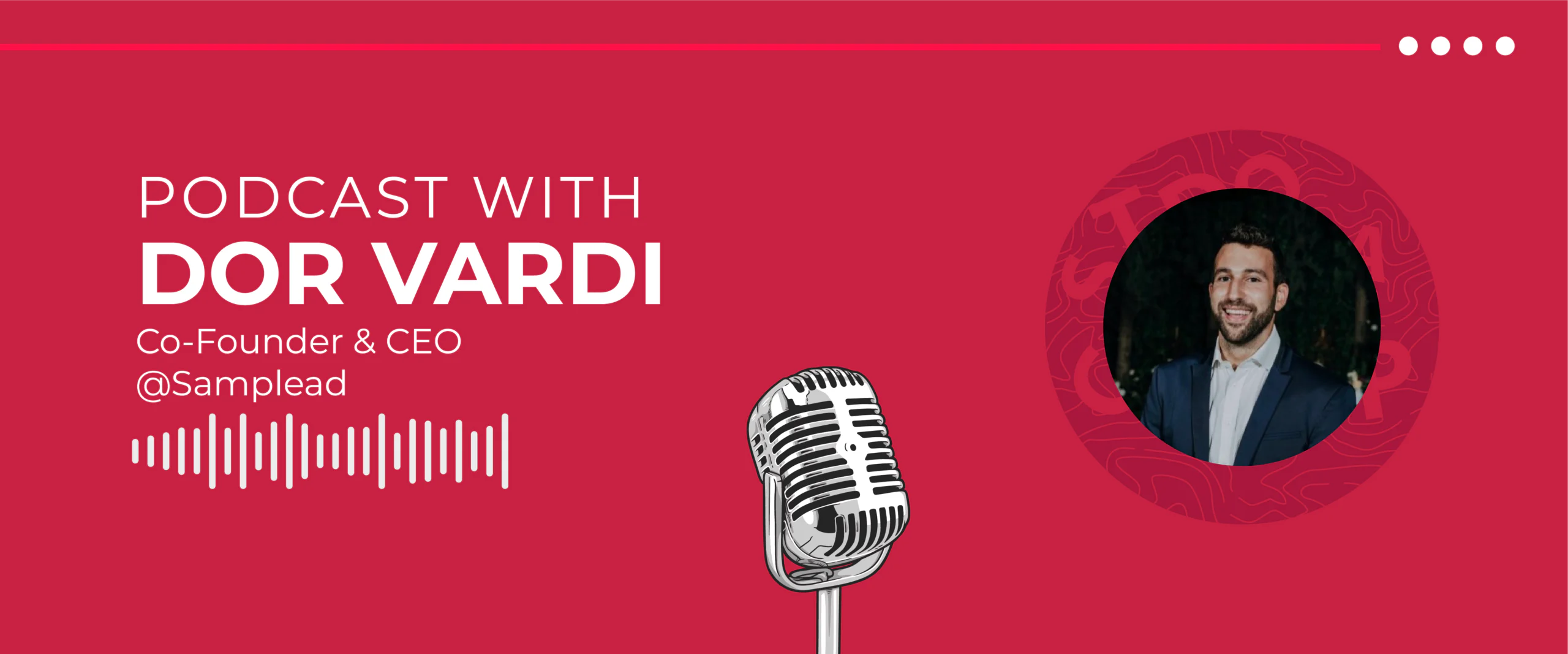 Dor Vardi Samplead Main Website banner 1200x500 1 scaled TechTalk - Tech Podcasts with B2B Tech Experts Dor Vardi (Samplead)_Main-Website-banner-(1200x500)