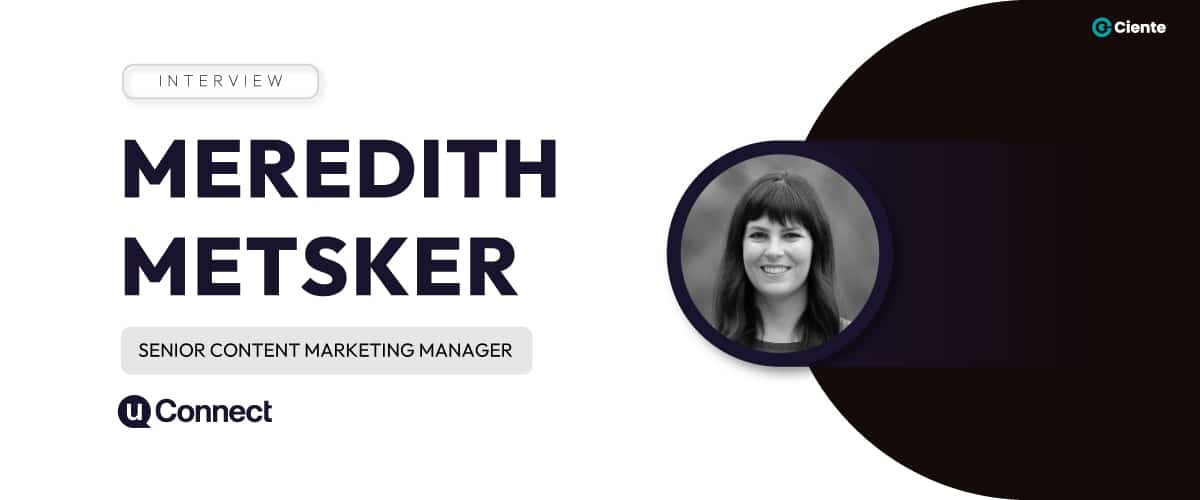 Meridth Messinger Interview With Meredith Metsker From UConnect - Ciente