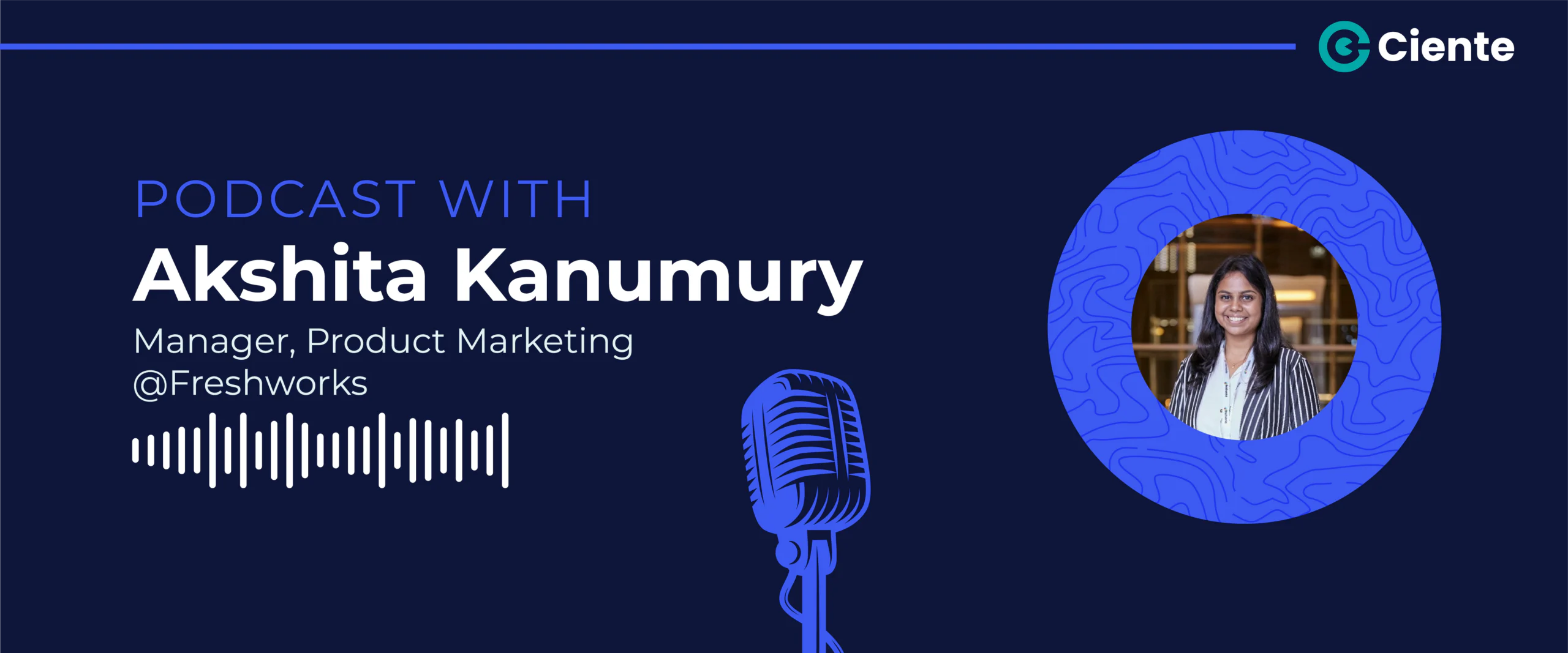 Akshita Kanumury Freshworks Main Website banner 1200x500 1 scaled TechTalk - Tech Podcasts with B2B Tech Experts Akshita Kanumury ( Freshworks)__Main-Website-banner-(1200x500)
