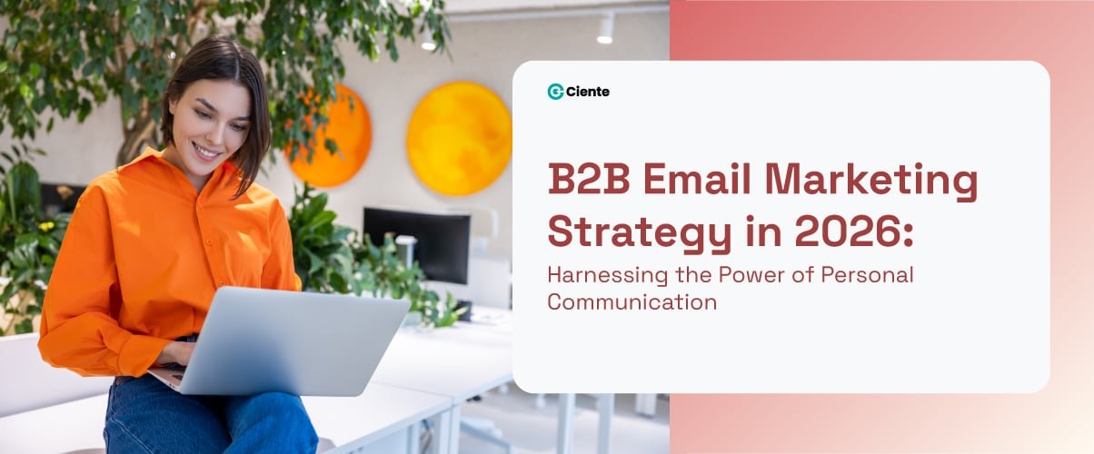 B2B Email Marketing Strategy in 2026 Harnessing the Power of Personal Communication Newsroom Email Marketing Strategies