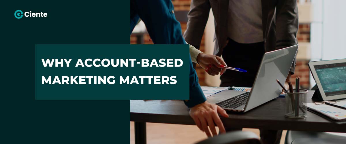 Why-Account-Based-Marketing-Matters