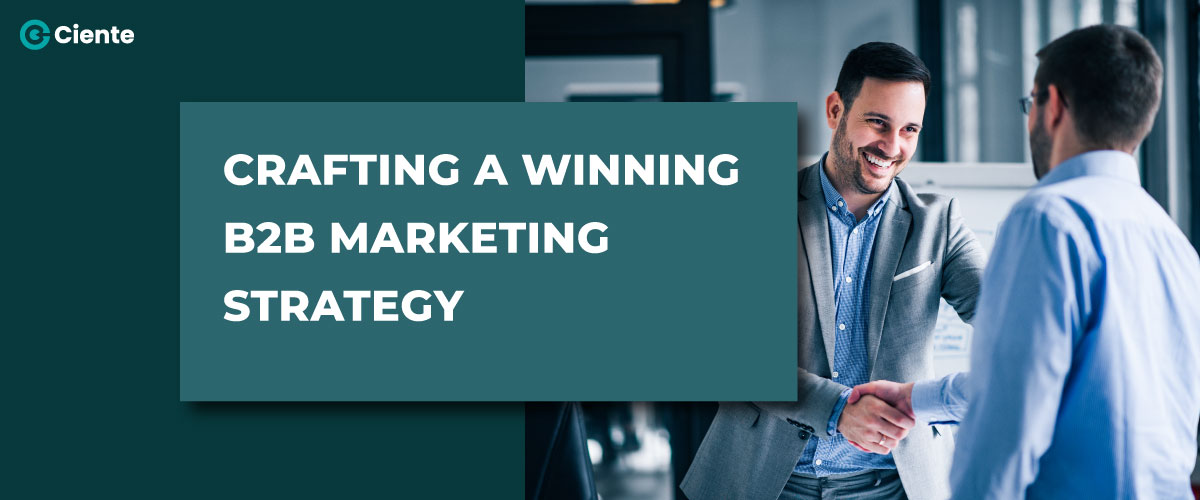 Crafting-a-Winning-B2B-Marketing-Strategy