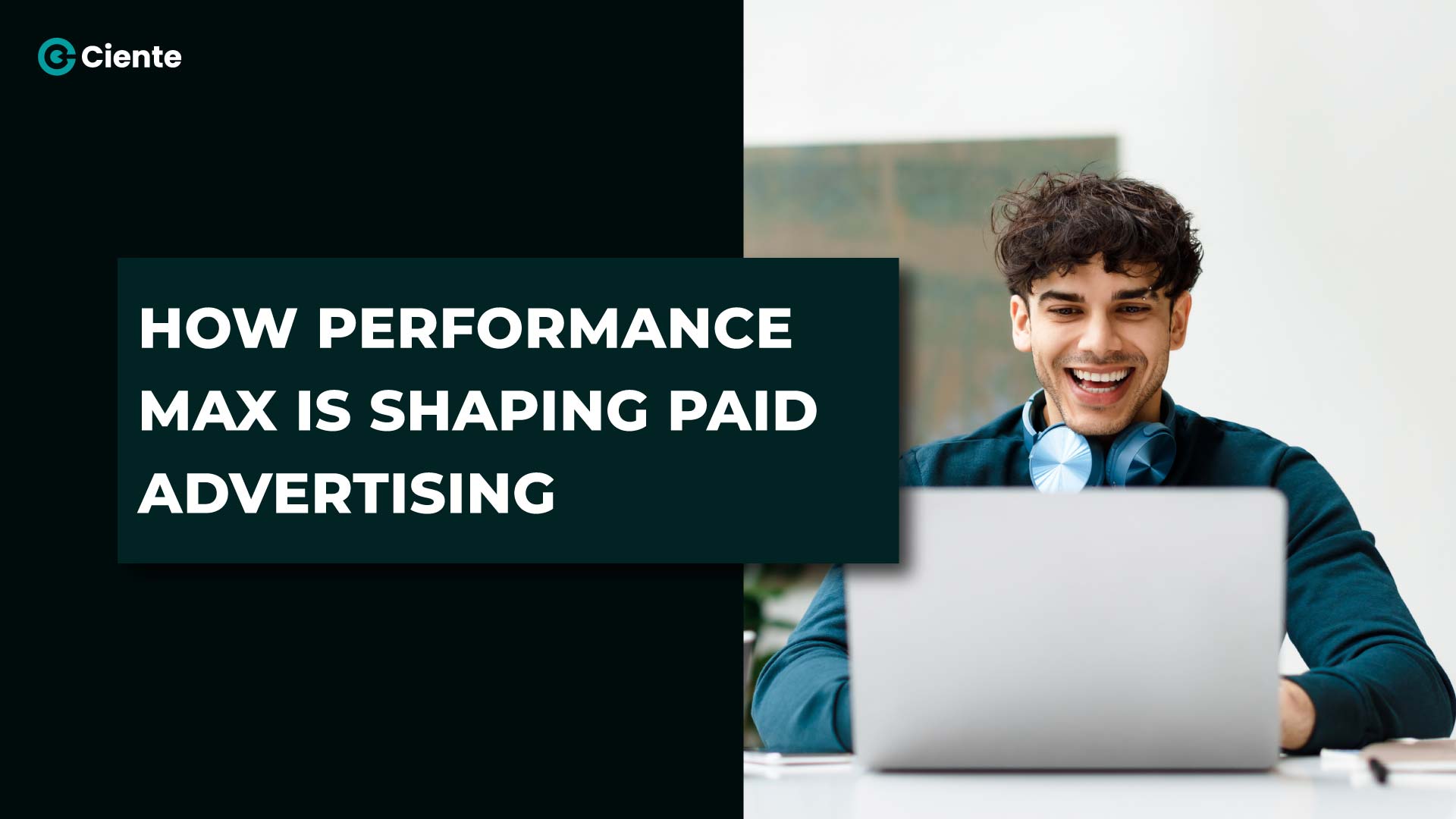 How-Performance-Max-is-shaping-Paid-Advertising