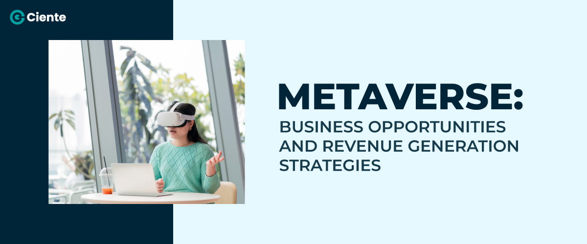Metaverse, VirtualReality, AugmentedReality, DigitalTransformation, BusinessOpportunities, RevenueGeneration, ImmersiveTechnology, VirtualEvents,