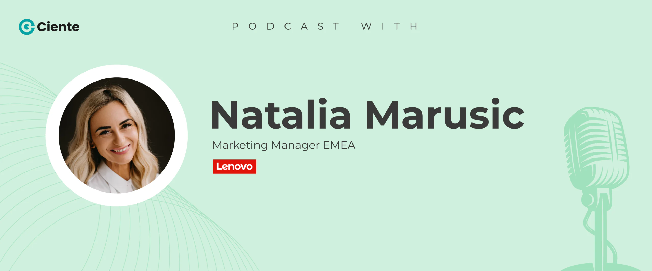 Natalia Marusic Lenovo Main Website banner 1200x500 1 scaled TechTalk - Tech Podcasts with B2B Tech Experts Natalia Marusic