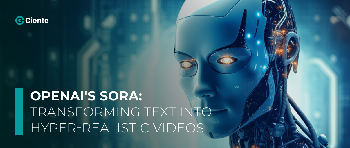 OpenAI's Sora: Transforming Text into Hyper-Realistic Videos