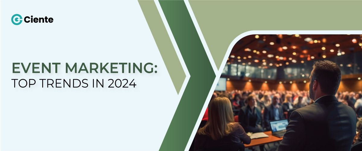 Top Event Marketing Trends (2024)