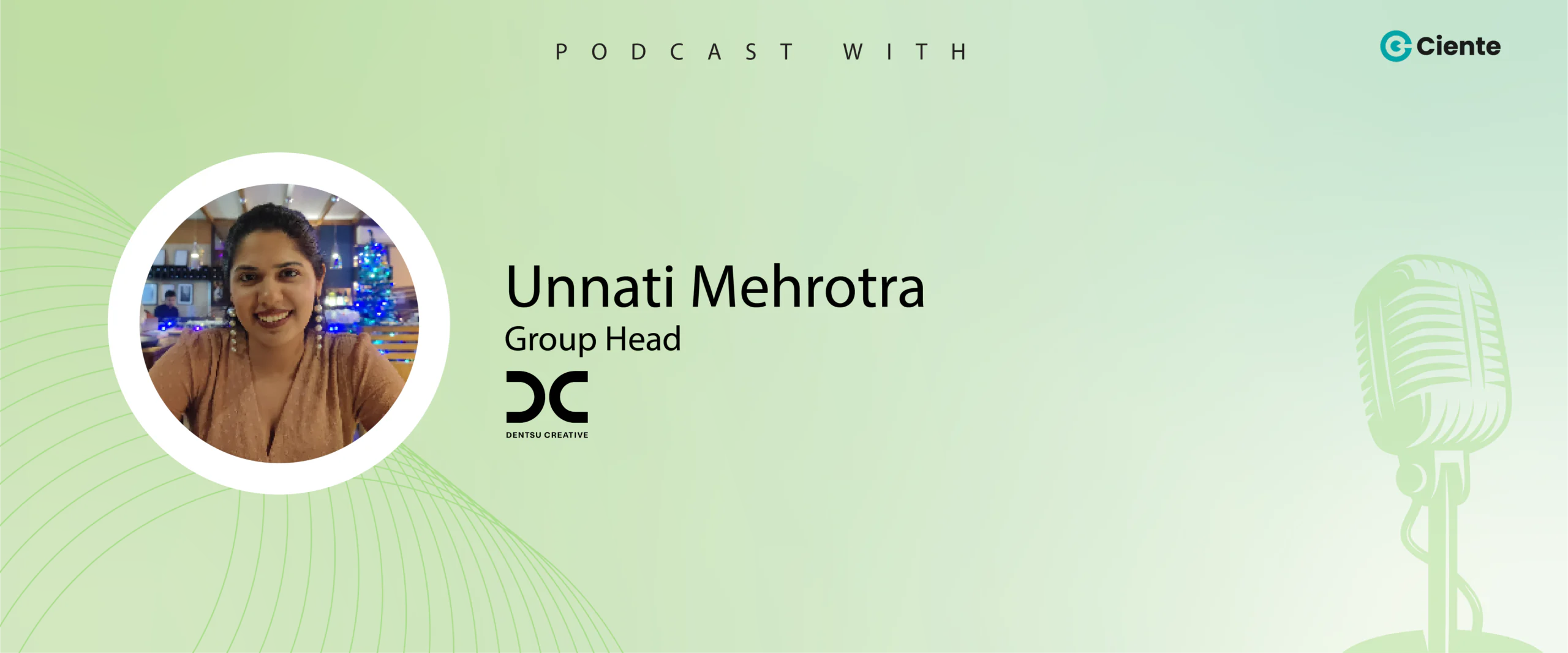 Unnati Mehrotra Dentsu Creative Main Website banner 1200x500 1 scaled TechTalk - Tech Podcasts with B2B Tech Experts Unnati Mehrotra