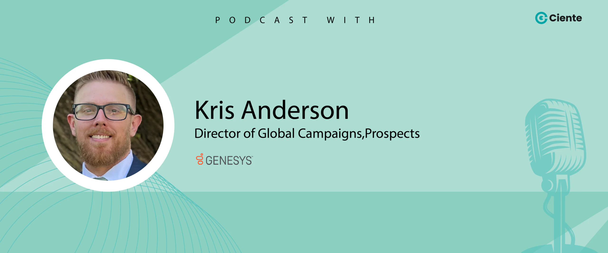 Kris Anderson Genesys Main Website banner 1200x500 1 scaled TechTalk - Tech Podcasts with B2B Tech Experts Kris Anderson