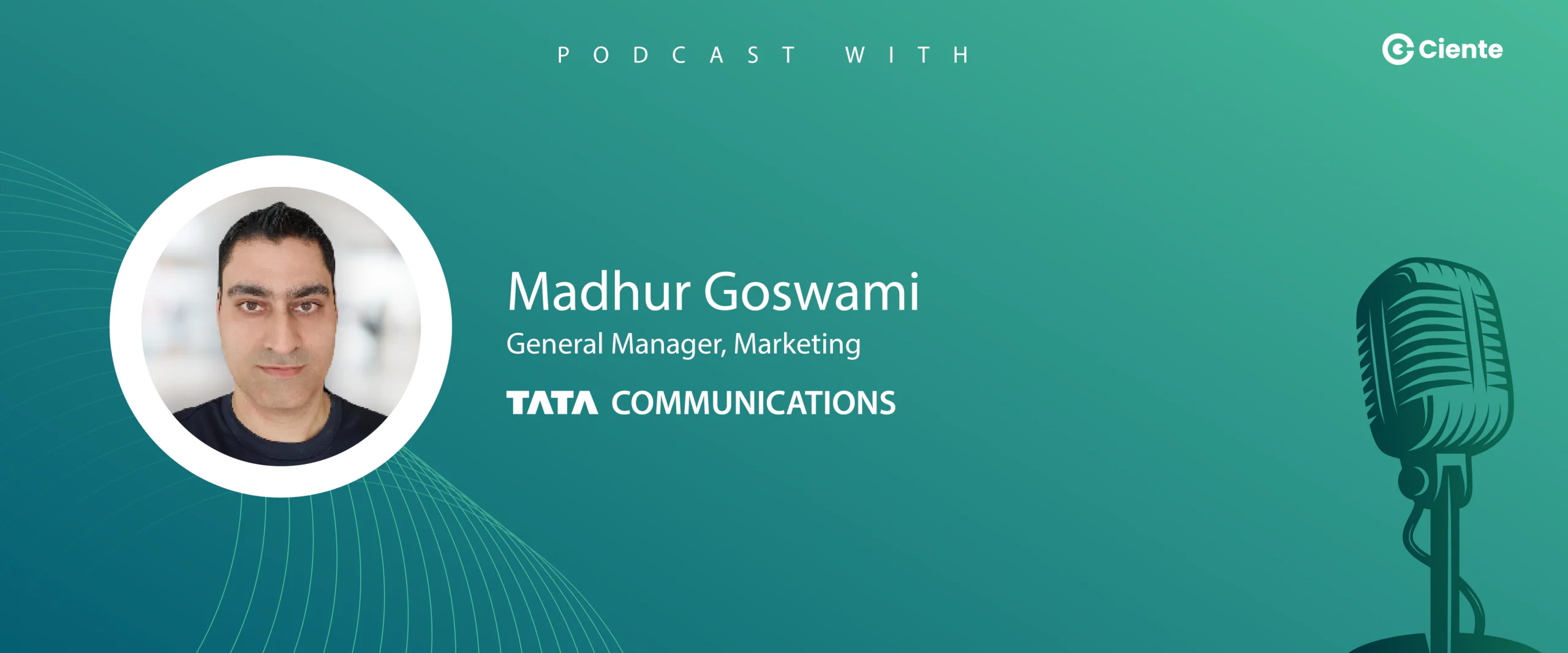 Madhur Goswami Tata Communications Main Website banner 1200x500 1 scaled TechTalk - Tech Podcasts with B2B Tech Experts Madhur Goswami
