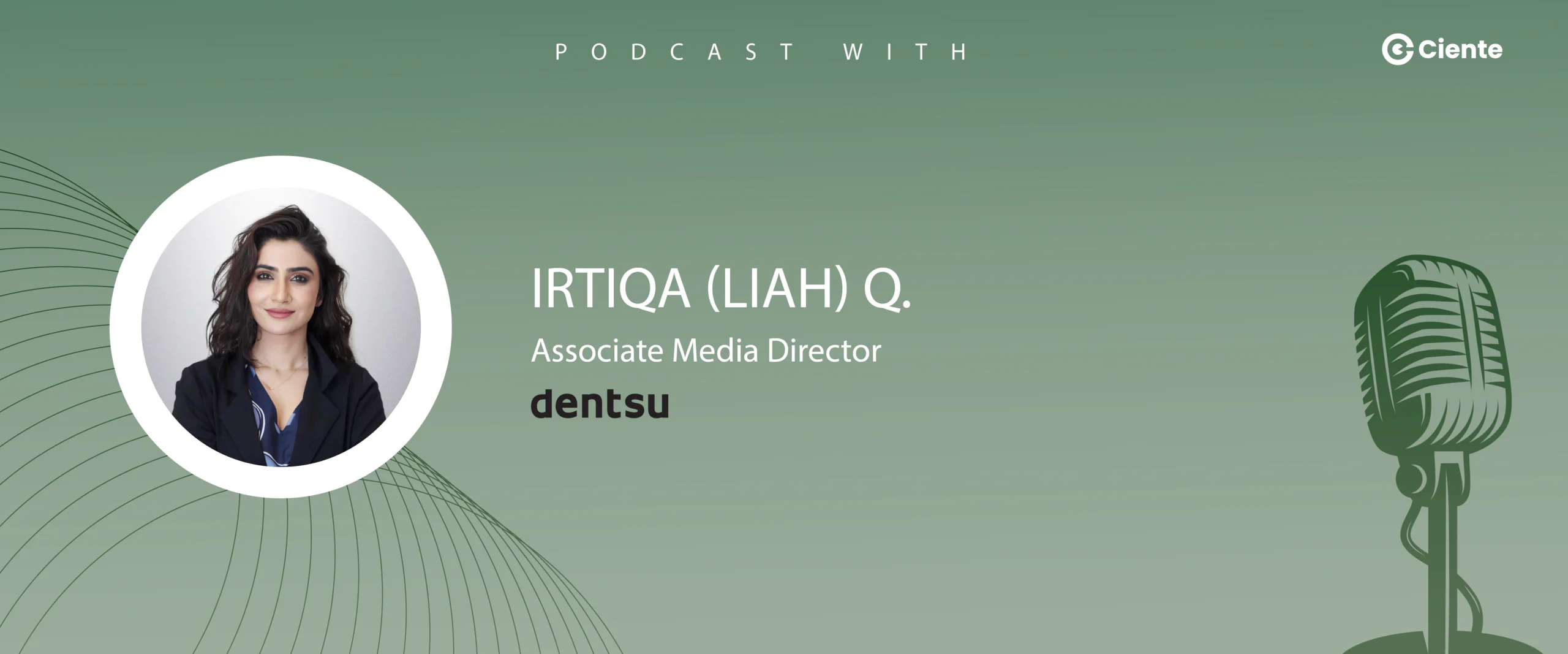 Irtiqa Liah Q. Dentsu MENA Main Website banner 1200x500 1 scaled TechTalk - Tech Podcasts with B2B Tech Experts Irtiqa (Liah) Q