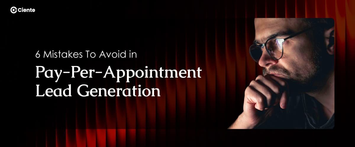 6 Mistakes to Avoid in Pay Per Appointment Lead Generation Newsroom 6 Mistakes to Avoid in Pay Per Appointment Lead Generation