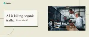 AI is killing organic traffic. Now what?