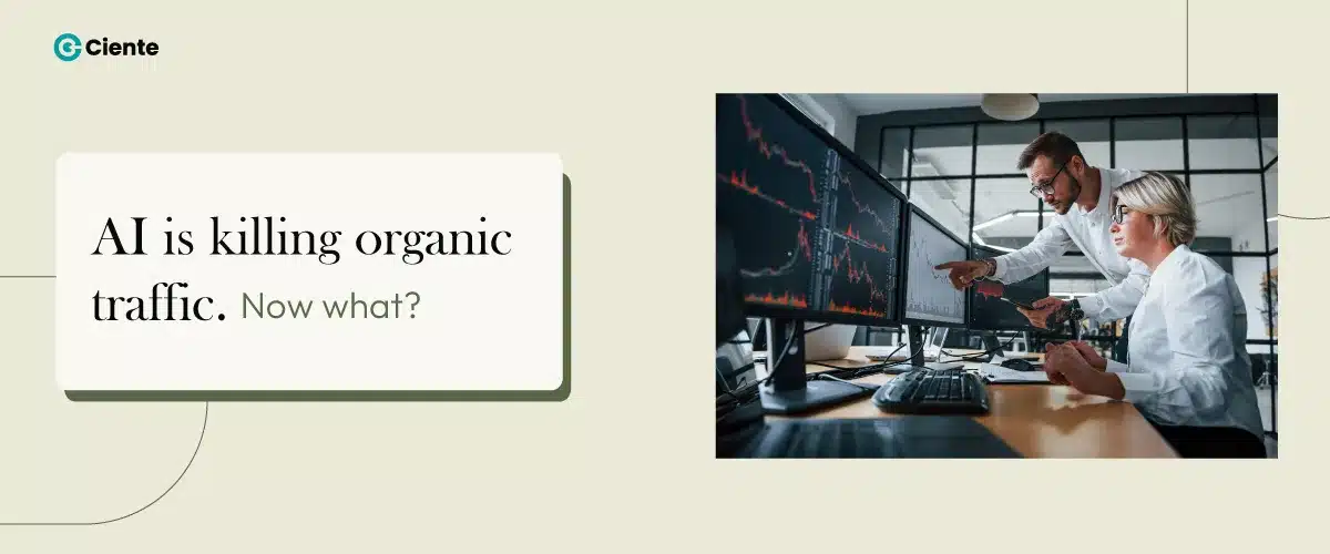 AI is killing organic traffic. Now what?