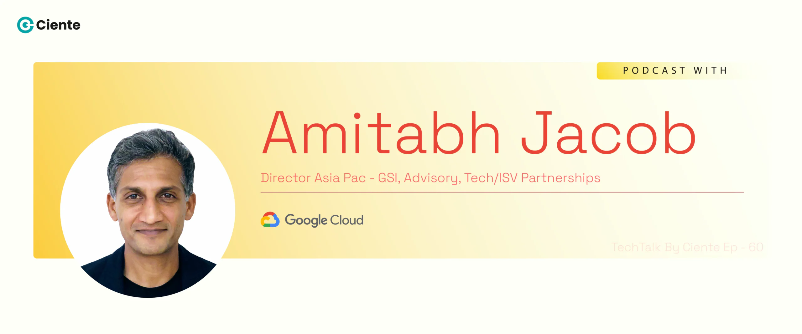 Amitabh Jacob Google Cloud Main Website banner 1200x500 1 scaled TechTalk - Tech Podcasts with B2B Tech Experts Amitabh Jacob (Google Cloud)_Main-Website-banner-(1200x500)