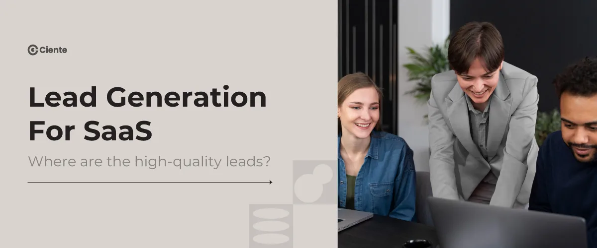 Lead Generation For SaaS: Where are the High-Quality Leads?