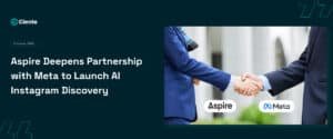 Aspire Deepens Partnership with Meta, Launches AI Instagram Discovery