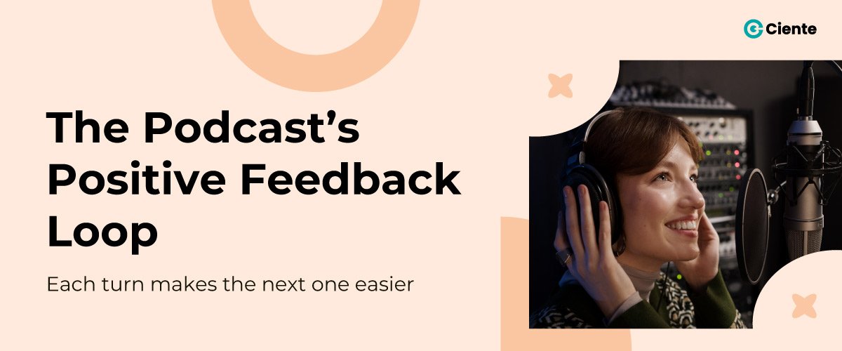 The-Podcast’s-Positive-Feedback-Loop