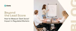 Beyond the Lead Score: How to Measure 'Dark Social' Impact in Regulated Markets