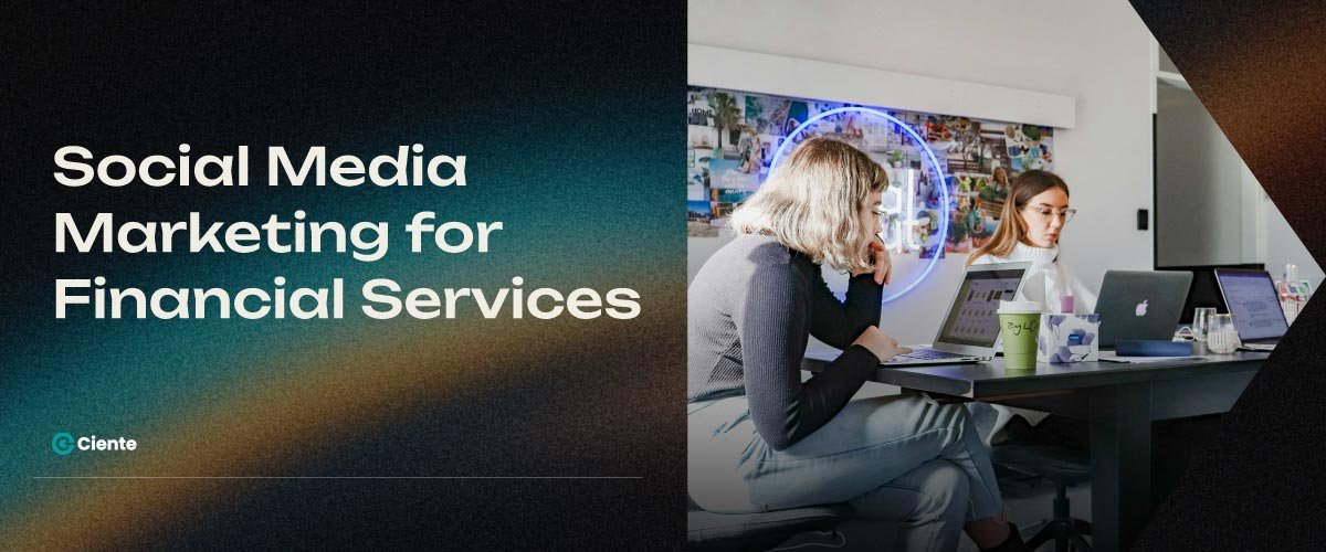 Social Media Marketing for Financial Services