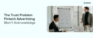 The Trust Problem Fintech Advertising Won't Acknowledge