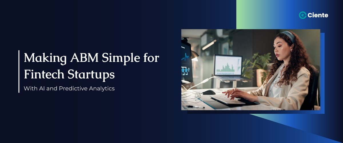 Making ABM Simple for Fintech Startups With AI and Predictive Analytics 7 Newsroom Making ABM Simple for Fintech Startups With AI and Predictive Analytics