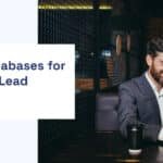 Proprietary Databases for Impactful and Authentic B2B Lead Generation