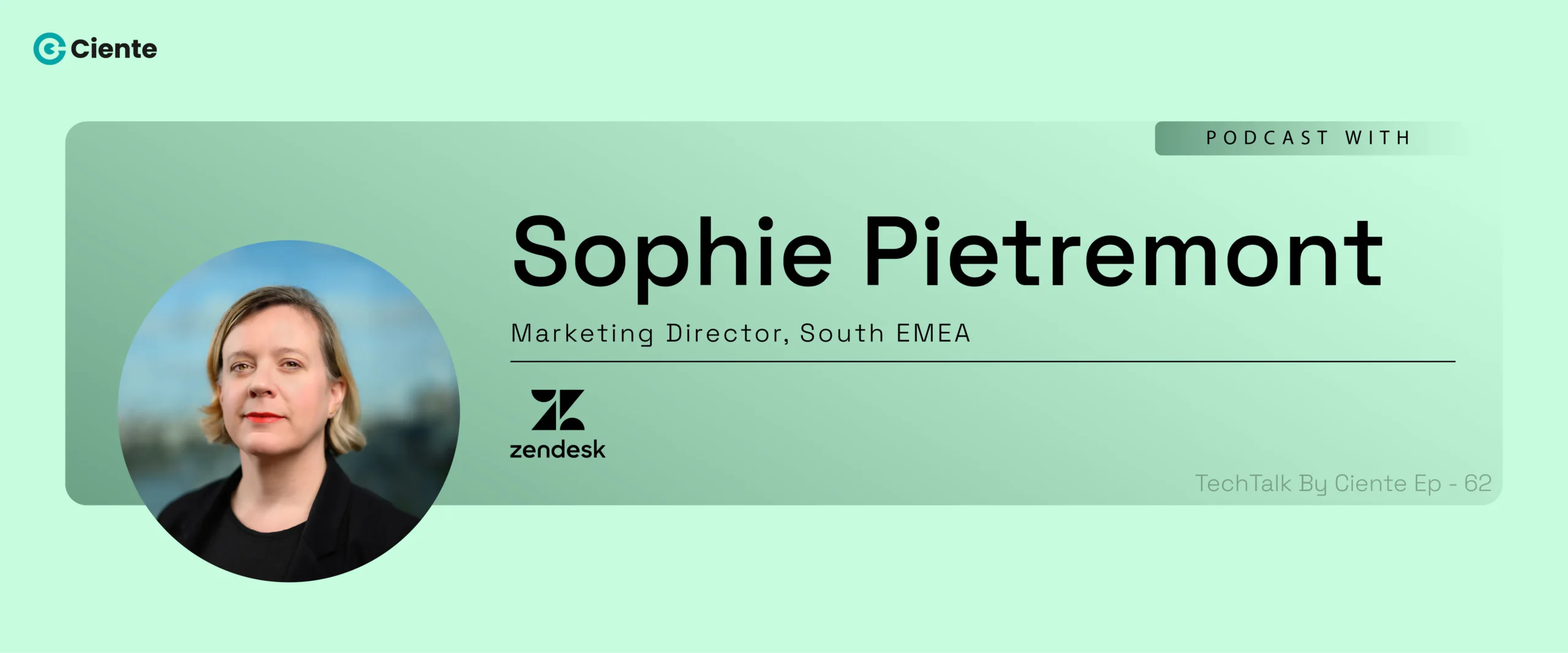 Sophie Pietremont Zendesk Main Website banner 1200x500 1 scaled TechTalk - Tech Podcasts with B2B Tech Experts Sophie Pietremont