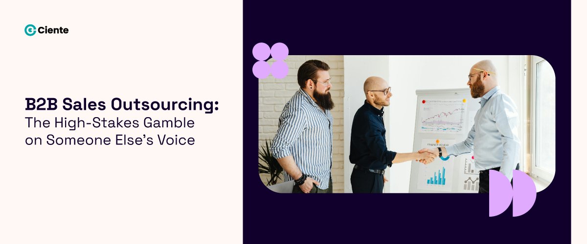 B2B Sales Outsourcing The High Stakes Gamble on Someone Elses Voice Newsroom B2B Sales Outsourcing: The High-Stakes Gamble on Someone Else’s Voice
