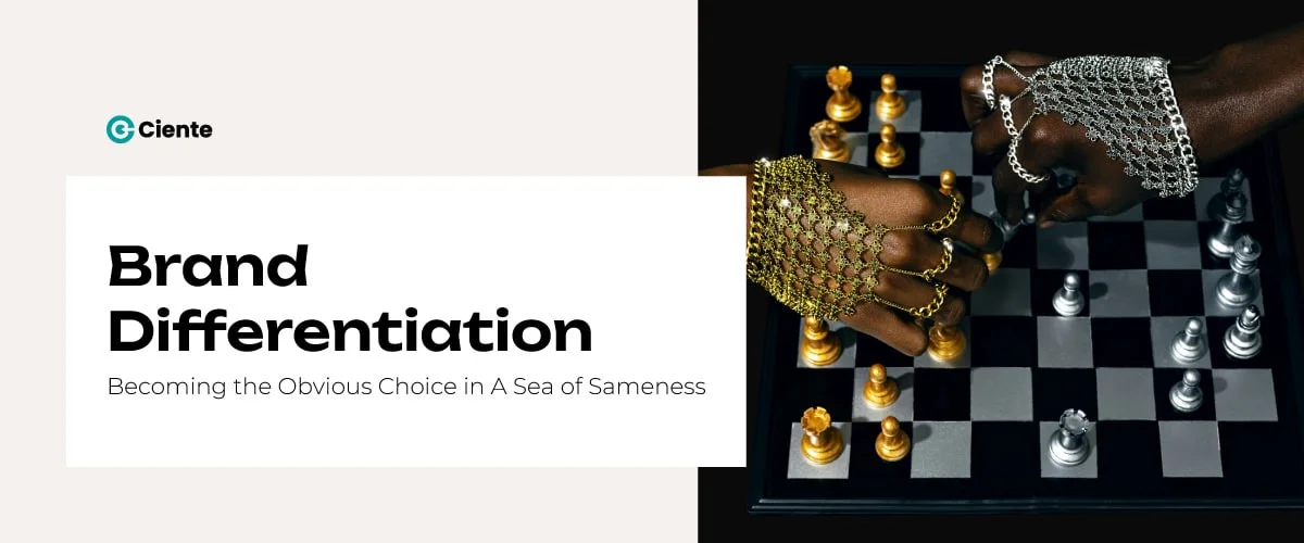Brand Differentiation: Becoming the Obvious Choice in A Sea of Sameness