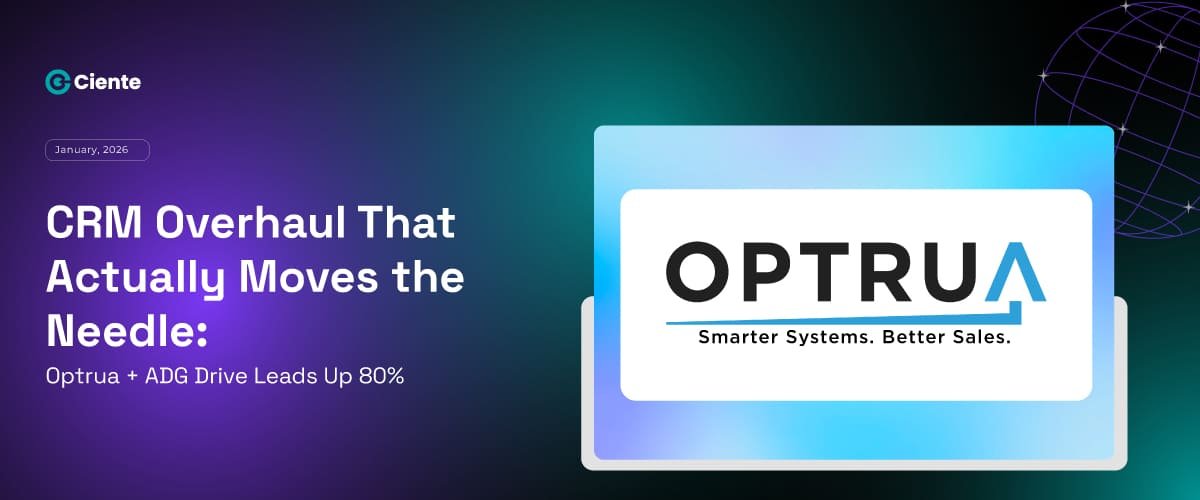 CRM Overhaul That Actually Moves the Needle Optrua ADG Drive Leads Up 80 Newsroom CRM Overhaul That Actually Moves the Needle: Optrua + ADG Drive Leads Up 80%