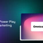 Omnicom Unveils Power Play for Measurable Marketing: The New Omni
