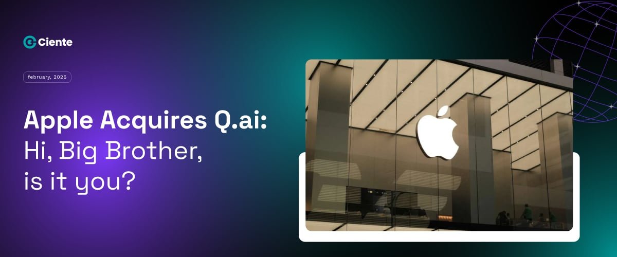 Apple Acquires q.ai: Hi, Big Brother, is it you?