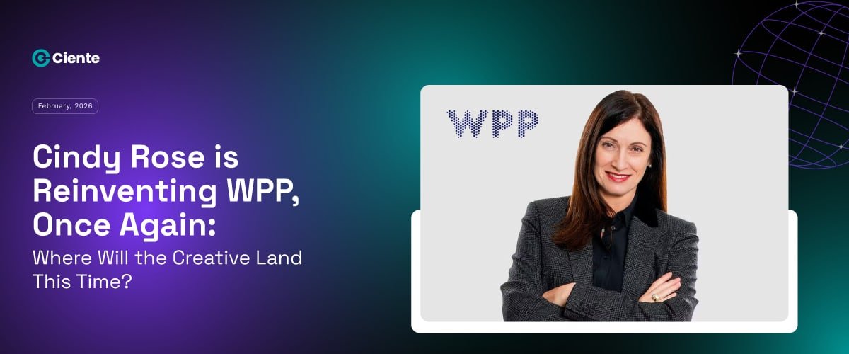 Cindy Rose is Reinventing WPP, Once Again: Where Will the Creative Land This Time?