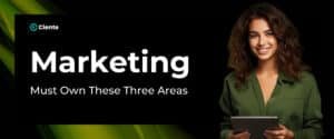 Marketing-Must-Own-These-Three-Areas