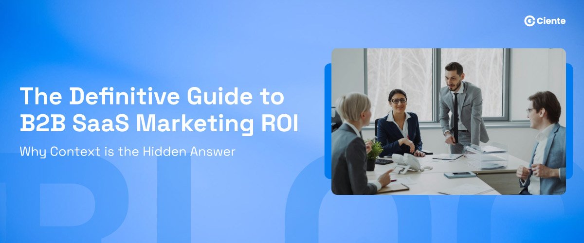 B2B SaaS Marketing ROI