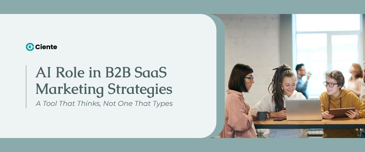 Ai role in B2B SaaS marketing strategy