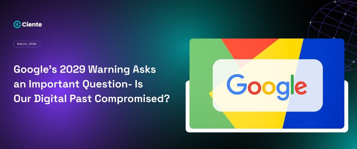 Googles 2029 Warning Asks an Important Question Is Our Digital Past Compromised Newsroom Google