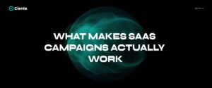 What-Makes-SaaS-Campaigns-Actually-Work