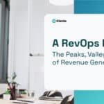 A-RevOps-Know-How--The-Peaks,-Valleys,-and-Cliffs-of-Revenue-Generation