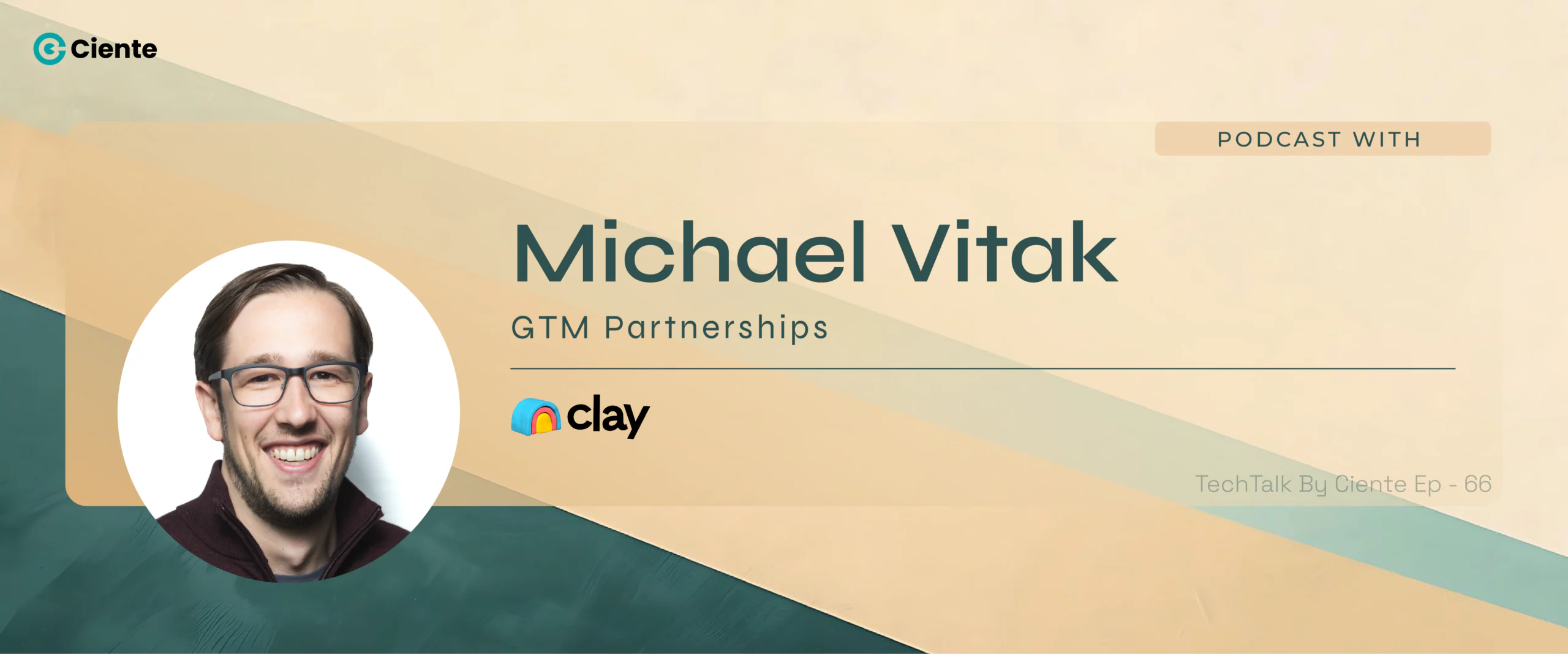 Michael Vital Clay Main Website banner 1200x500 1 scaled TechTalk - Tech Podcasts with B2B Tech Experts Michael-Vital-(Clay)_Main-Website-banner-(1200x500)